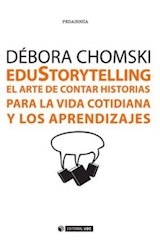  EduStorytelling. El arte de contar historias para la vida cotidiana y los aprendizajes