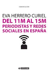  Del 11M al 15M. Periodistas y redes sociales en España