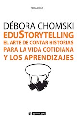  EduStorytelling. El arte de contar historias para la vida cotidiana y los aprendizajes