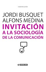  Invitación a la sociología de la comunicación