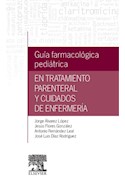 E-book Guía Farmacológica Pediátrica En Tratamiento Parenteral Y Cuidados De Enfermería