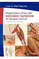 Papel Diagnóstico Clínico Del Miembro Superior En Terapia Manual