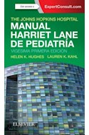 Papel+Digital The Johns Hopkins Hospital. Manual Harriet Lane De Pediatría Ed.21