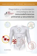 E-book Diagnóstico Y Monitorización Inmunológica De Las Inmunodeficiencias Primarias Y Secundarias (Ebook)
