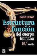 Papel Estructura Y Función Del Cuerpo Humano Ed.16