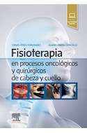 Papel Fisioterapia En Procesos Oncológicos Y Quirúrgicos De Cabeza Y Cuello