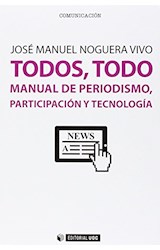 Papel TODOS, TODO : MANUAL DE PERIODISMO, PARTICIPACION