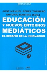  EDUCACION Y NUEVOS ENTORNOS MEDIATICOS