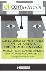 Los estudios universitarios especializados en Comunicación en España
