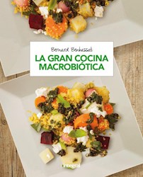 Libro La Gran Cocina Macrobiotica