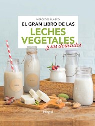 Papel Gran Libro De Las Leches Vegetales Y Sus Derivados, El