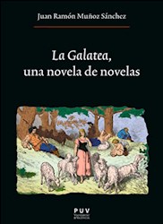 Libro La Galatea, Una Novela De Novelas