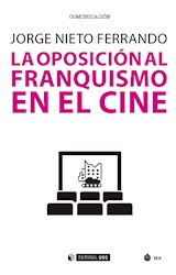  La oposición al franquismo en el cine