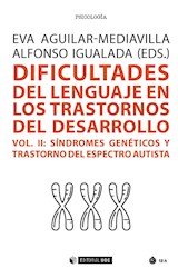  Dificultades del lenguaje en los trastornos del desarrollo (Vol. II)