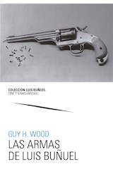  Las armas de Luis Buñuel
