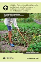  Determinación del estado sanitario de las plantas, suelo e instalaciones y elección de los métodos de control. AGAO0208