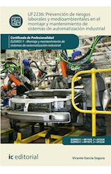  Prevención de riesgos laborales y mediambientales en el montaje y mantenimiento de sistemas de automatización industrial. ELEM0311