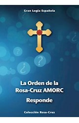  La Orden de la Rosa-Cruz AMORC responde