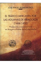 Papel EL tráfico mercantil por las aduanas de Ribagorza (1444-1450)