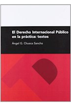 Papel El Derecho Internacional Público en la práctica. Textos