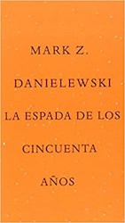 Papel LA ESPADA DE LOS CINCUENTA AÑOS