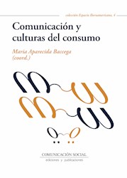 Libro Comunicacion Y Culturas Del Consumo