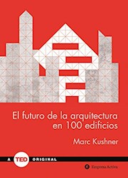 Papel Futuro De La Arquitectura En 100 Edificios, El