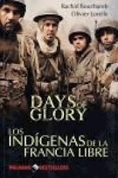 Papel Days Of Glory - Los Indigenas De La Francia Libre