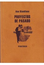  PROYECTOS DE PASADO