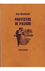  PROYECTOS DE PASADO