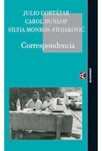 Papel Correspondencia. Cortázar/Dunlop/Monrós-Stojakovic