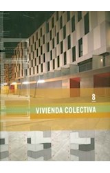  VIVIENDA COLECTIVA VOL  8 (VERSION RUSTICA)