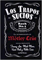 Papel Mötley Crüe, Los Trapos Sucios