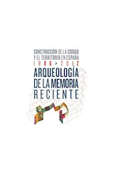 Papel ARQUEOLOGÍA DE LA MEMORIA RECIENTE