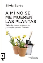 Papel A Mi No Se Me Mueren Las Plantas