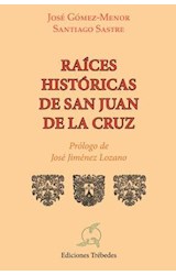  Raíces históricas de San Juan de la Cruz