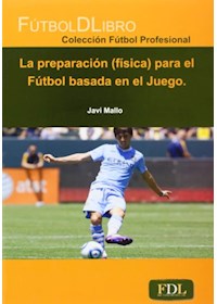 Papel La Preparacion Fisica Para El Futbol Basada En El Juego