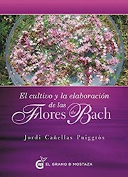 Libro Cultivo Y Elaboracion De Las Flores De Bach