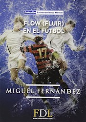 Papel Flow (Fluir) En El Futbol