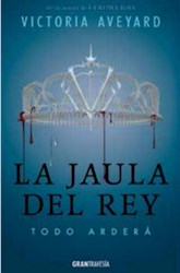 Libro La Jaula Del Rey  ( Libro 4 De La Saga La Reina Roja )