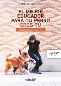 Libro El Mejor Educador De Tu Perro Eres Tu