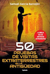 Libro 50 Pruebas De Visitas Extraterrestres En La Antig