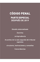  CÓDIGO PENAL. PARTE ESPECIAL. DESPUÉS DE 2019