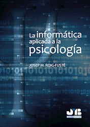 Libro La Informatica Aplicada A La Psicologia.