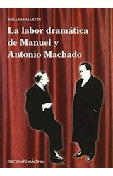 Papel La labor dramática de Manuel y Antonio Machado