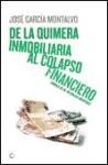 Libro De La Quimera Inmobiliaria Al Colapso Financiero