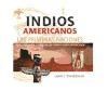 Papel Indios Americanos, Los-Las Primeras Naciones