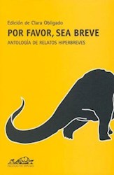 Papel Por Favor, Sea Breve 1: Antología De Relatos Hiperbreves