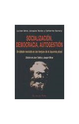 Papel Socialización, democracia, autogestión