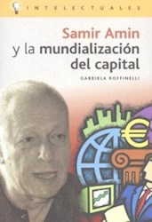 Papel Samir Amin Y La Mundializacion Del Capital